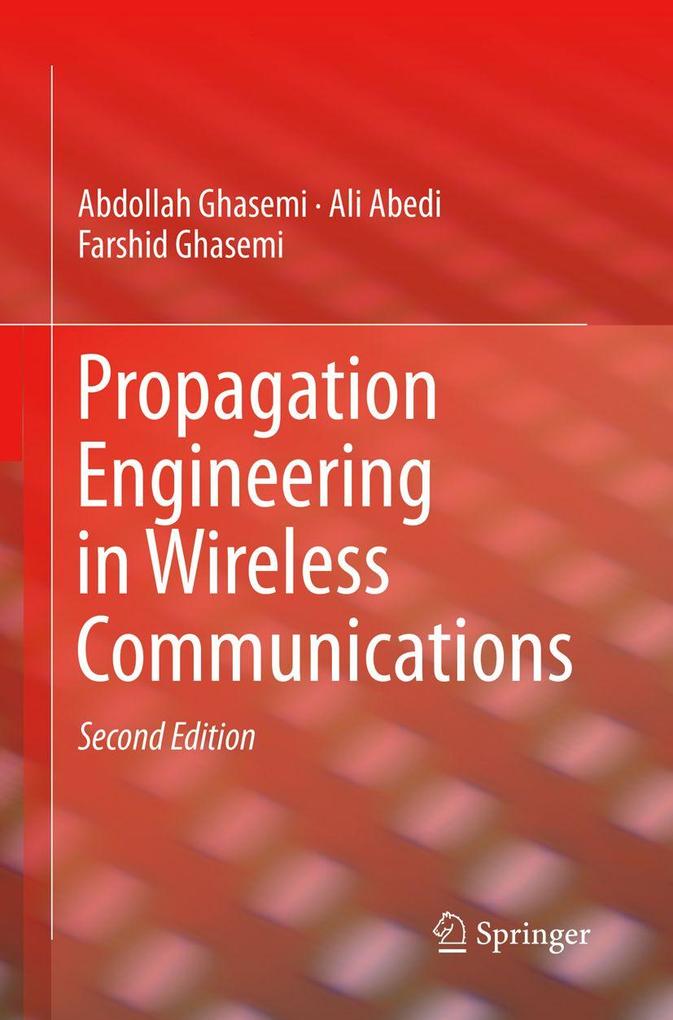 Propagation Engineering in Wireless Communications