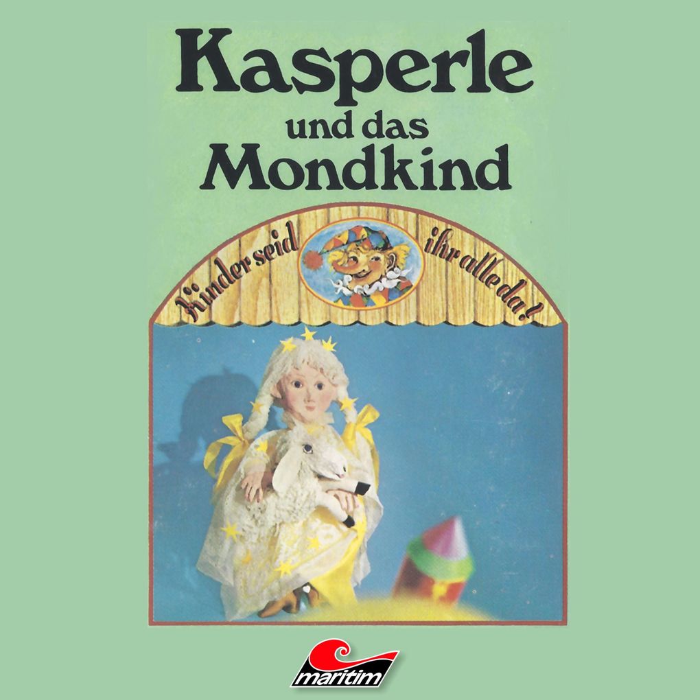 Kasperle Kasperle und das Mondkind