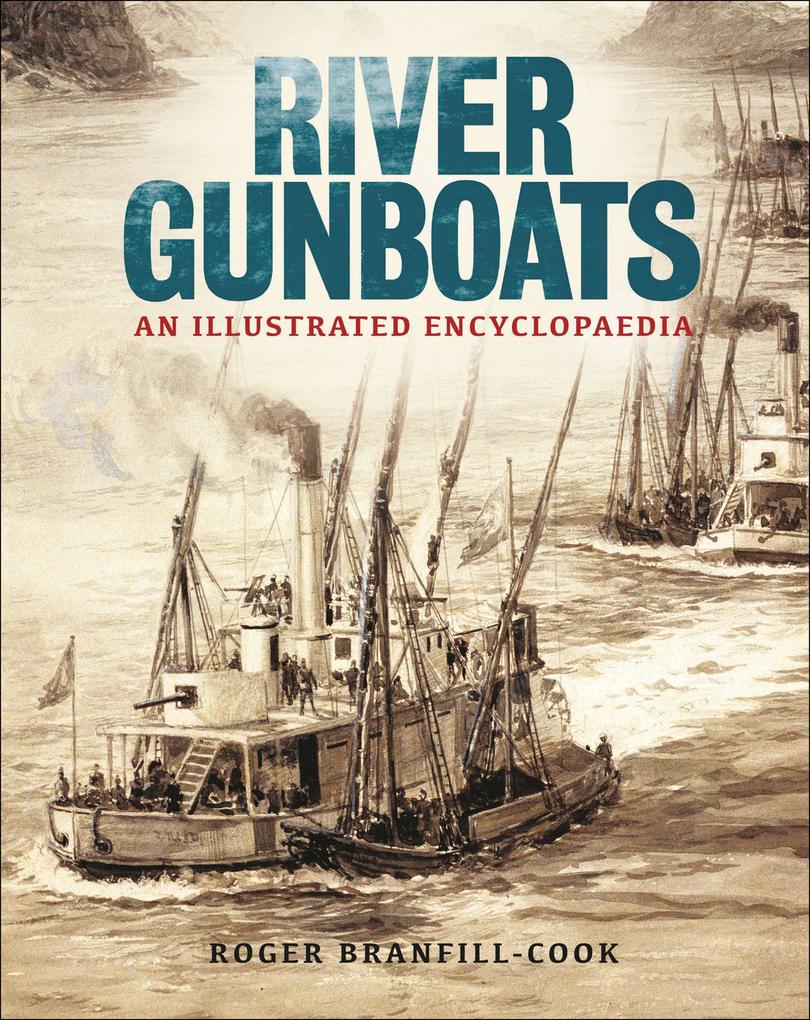 River Gunboats - Roger Branfill-Cook