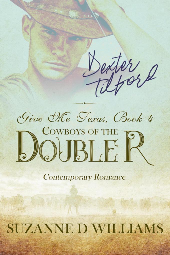 Give Me Texas (Cowboys of the Double R #4)