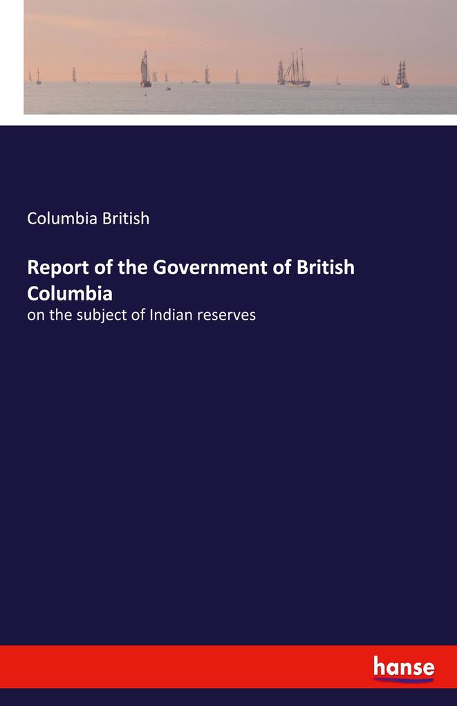 Report of the Government of British Columbia