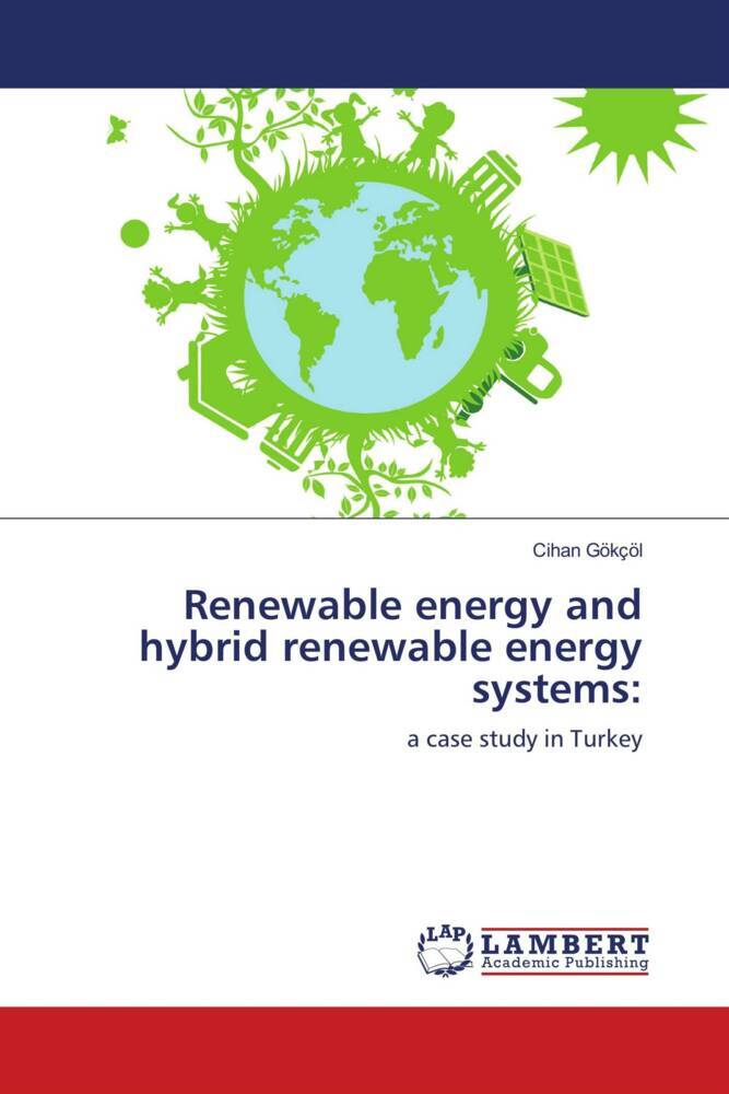 Renewable energy and hybrid renewable energy systems: