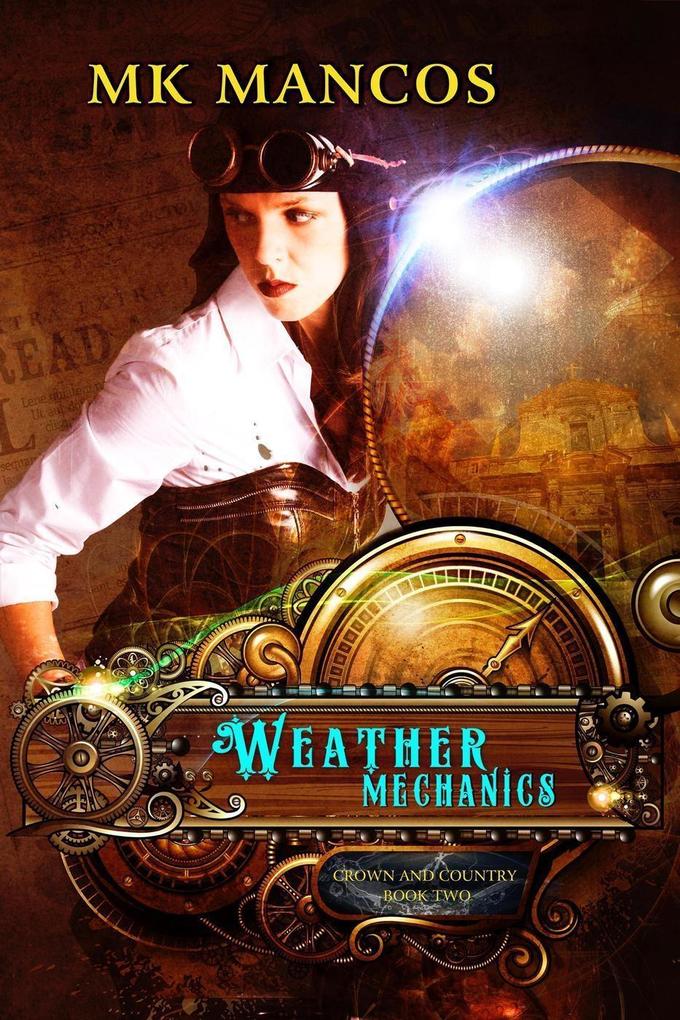 Weather Mechanics (Crown and Country #2)