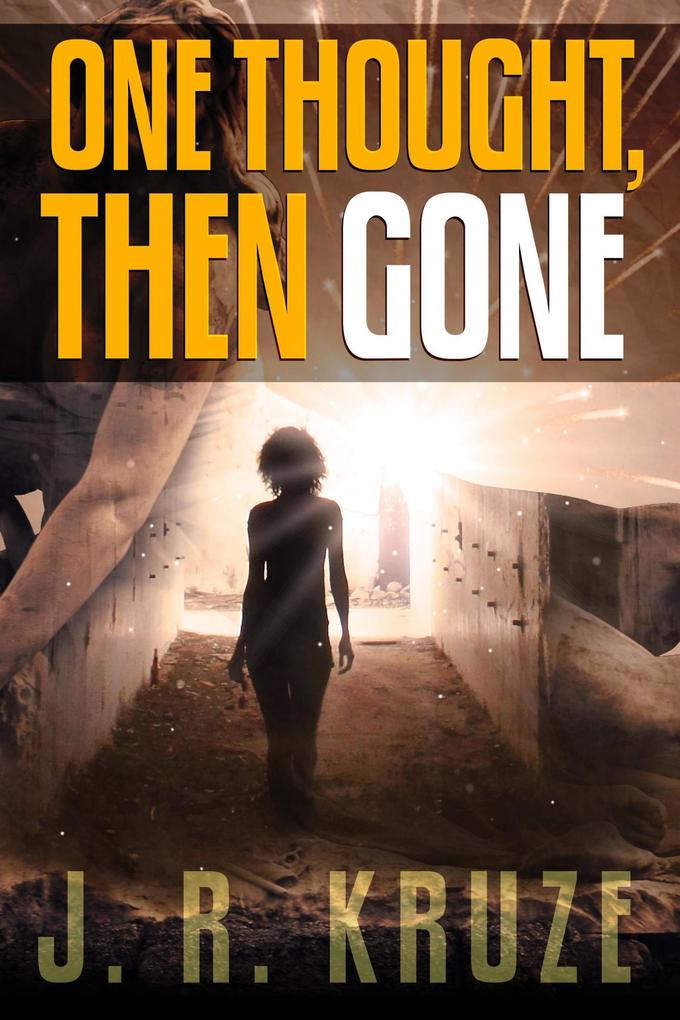 One Thought Then Gone (Short Fiction Young Adult Science Fiction Fantasy)
