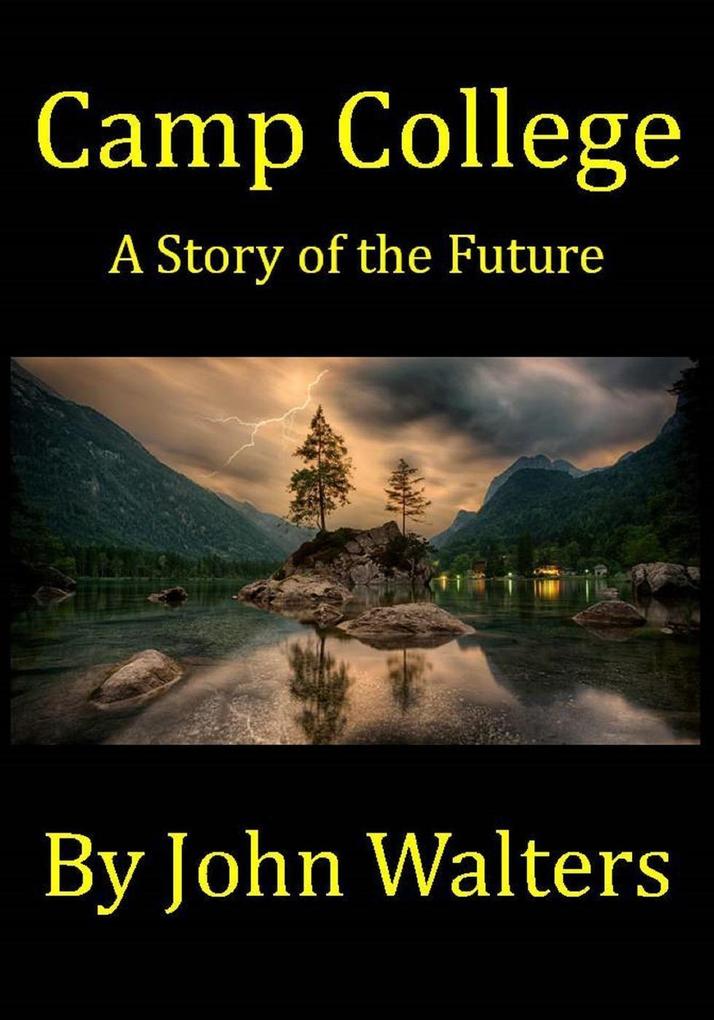 Camp College: A Story of the Future