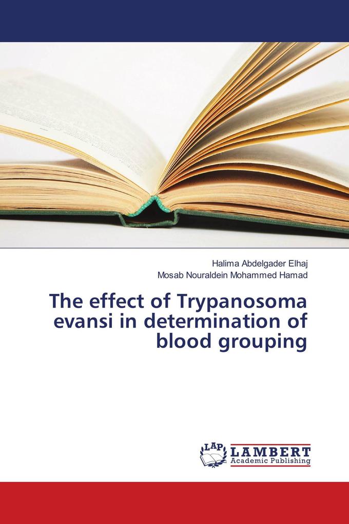 The effect of Trypanosoma evansi in determination of blood grouping