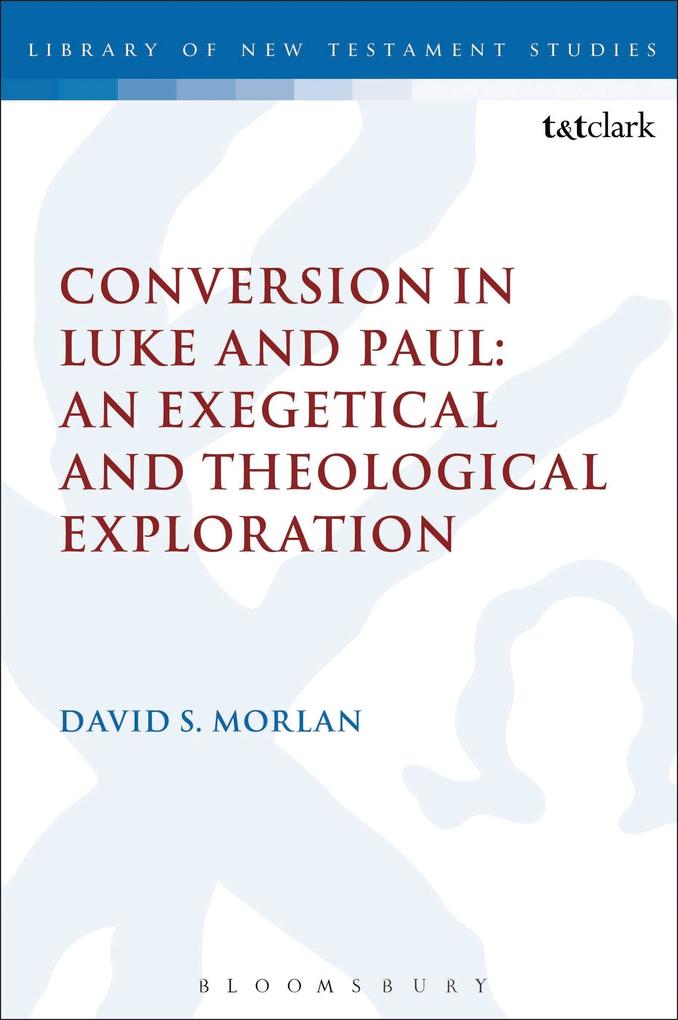 Conversion in Luke and Paul