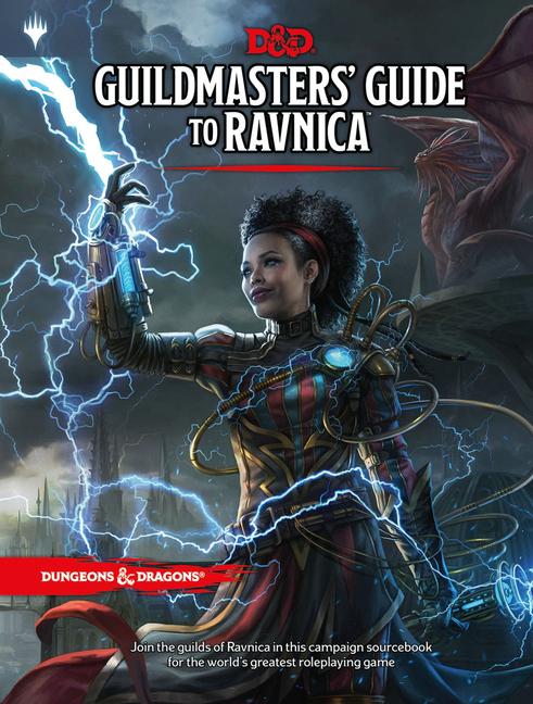 Dungeons & Dragons Guildmasters‘ Guide to Ravnica (D&d/Magic: The Gathering Adventure Book and Campaign Setting)