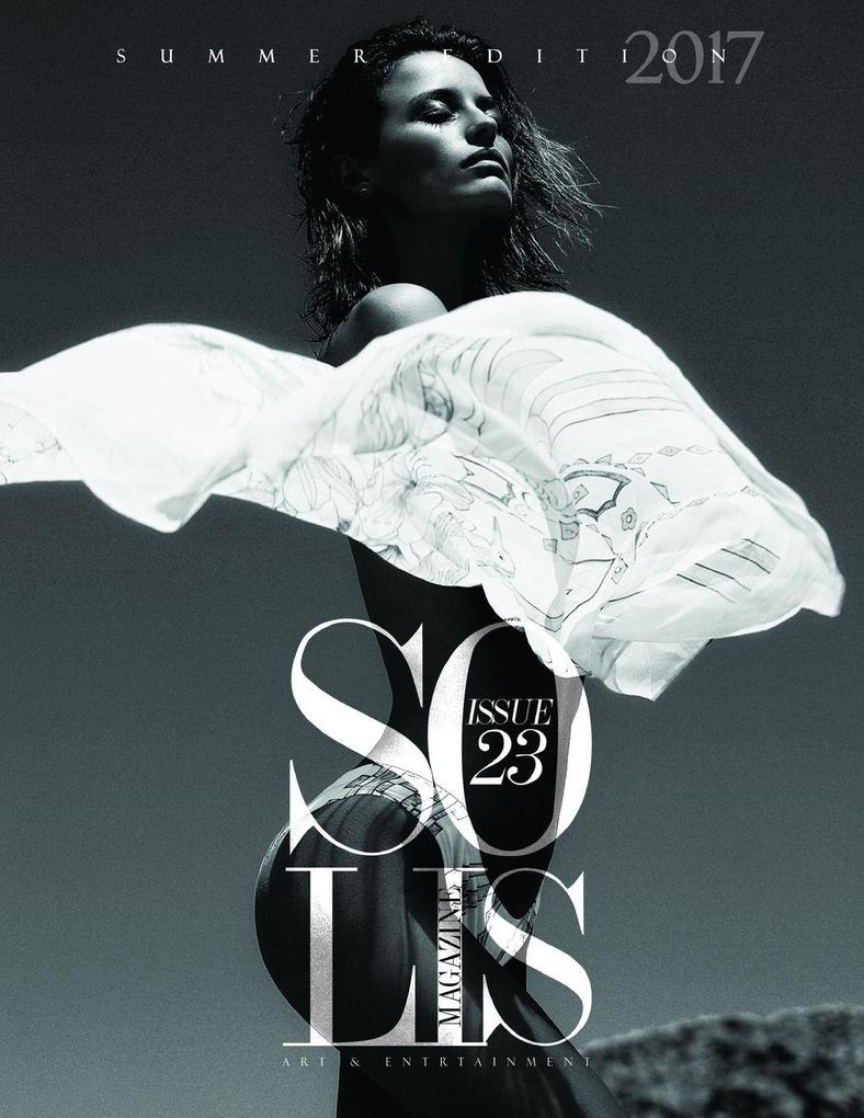 Solis Magazine Issue 23 - Summer Edition 2017