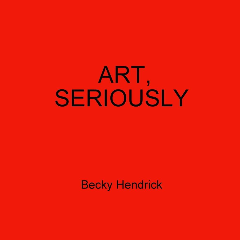 Art Seriously