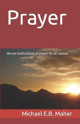 Prayer: We are God‘s house of prayer for all nations