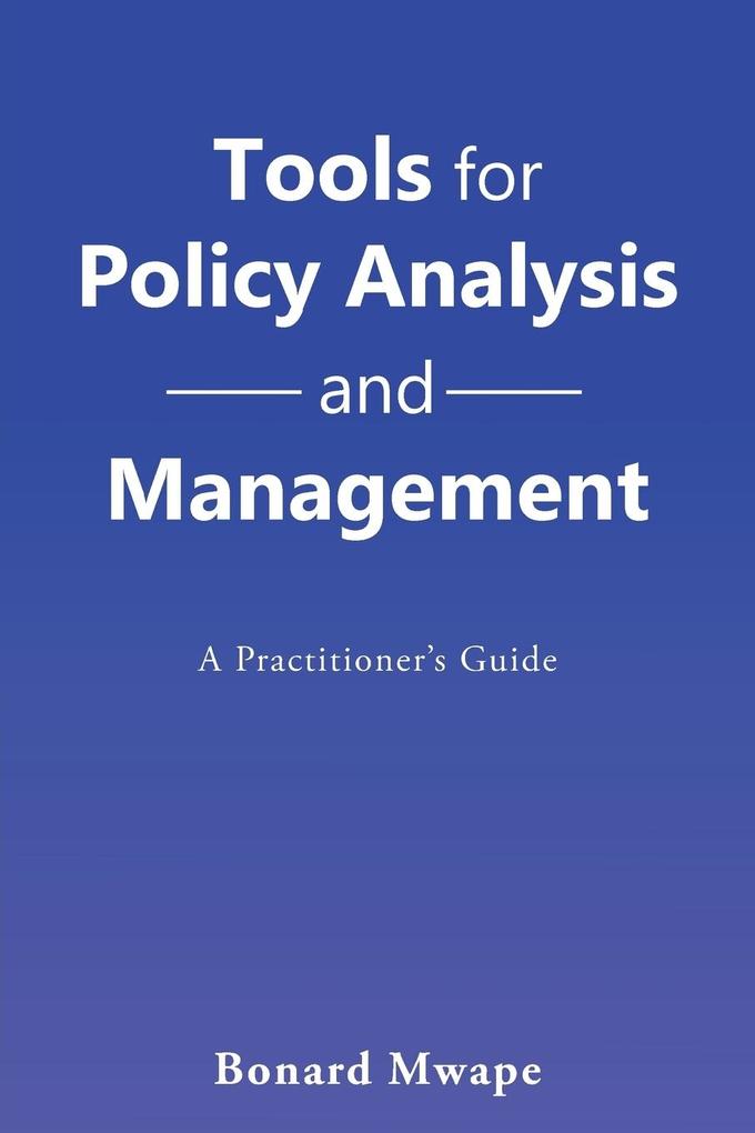 Tools for Policy Analysis and Management