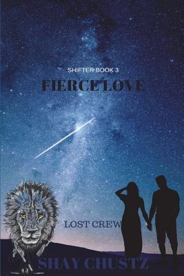 Fierce Love: Lost Crew Part 3