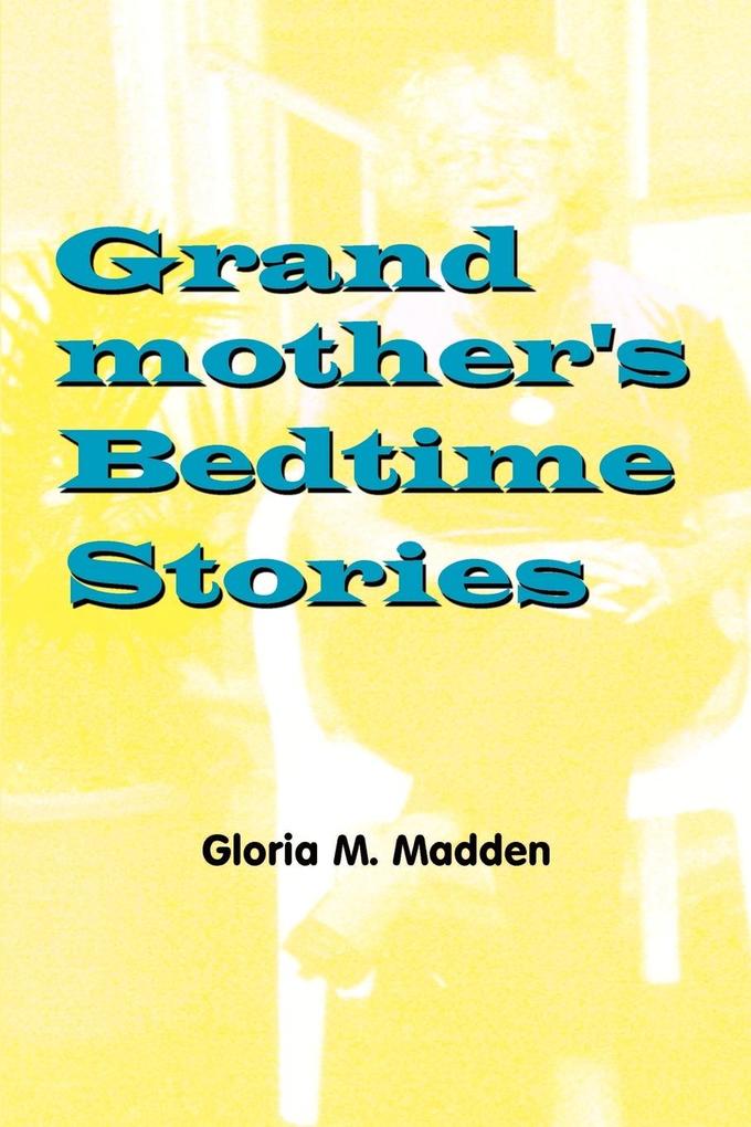 Grandmother‘s Bedtime Stories