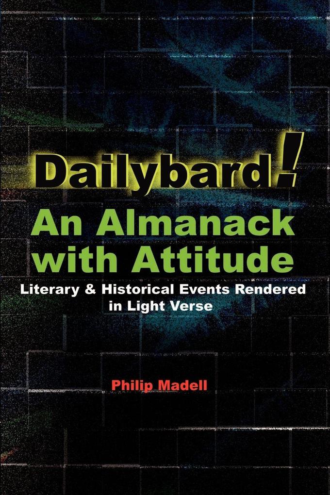 Dailybard! An Almanack with Attitude