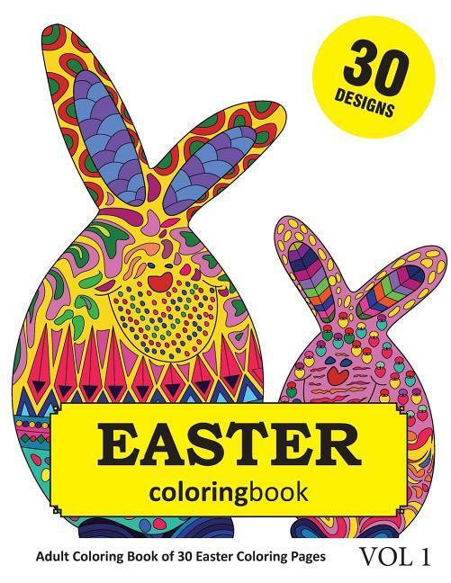 Easter Coloring Book: 30 Coloring Pages of Easter Holiday s in Coloring Book for Adults (Vol 1)