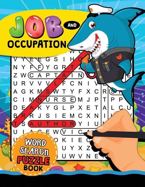 Job and Occupation Word Search Puzzle Book: Easy and Fun Activity Learning Workbook with Coloring Pages