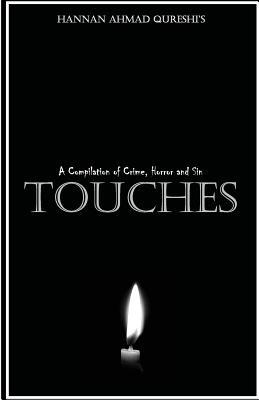 Touches: A Compilation of Crime Horror and Sin