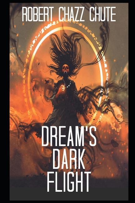 Dream‘s Dark Flight: The Dimension War