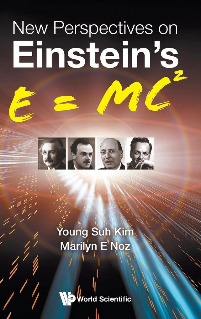New Perspectives on Einstein‘s E = mc²