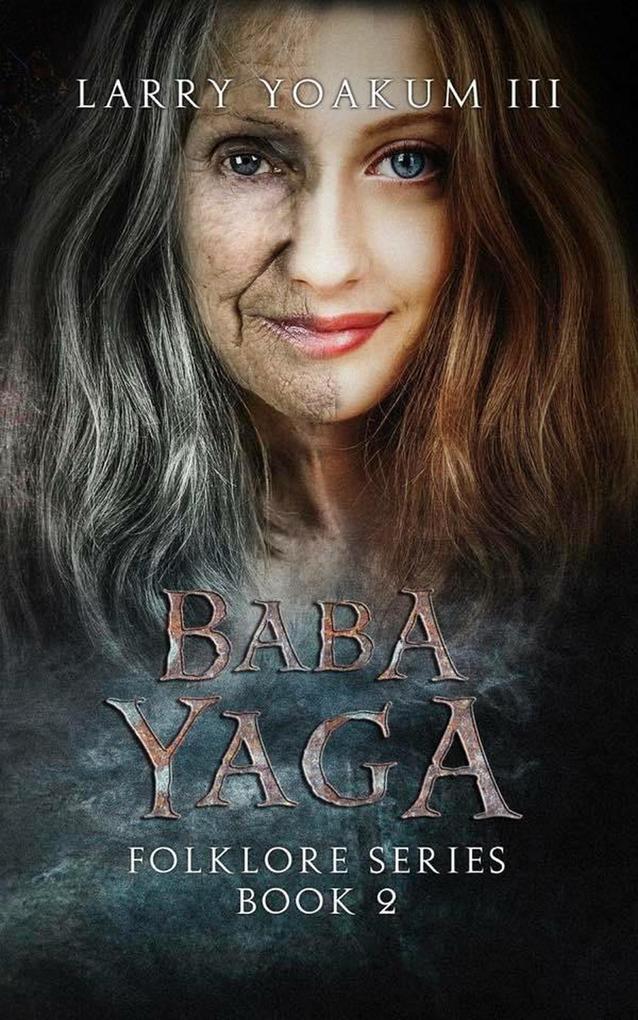 Baba Yaga (Folklore Series #2)
