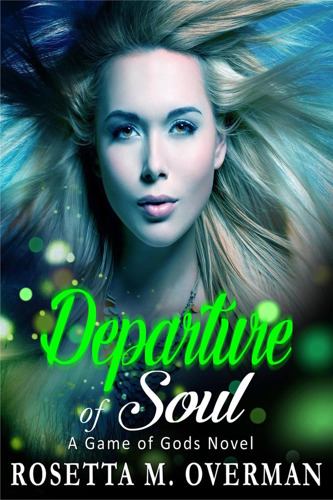 Departure of Soul (Game of Gods #9)