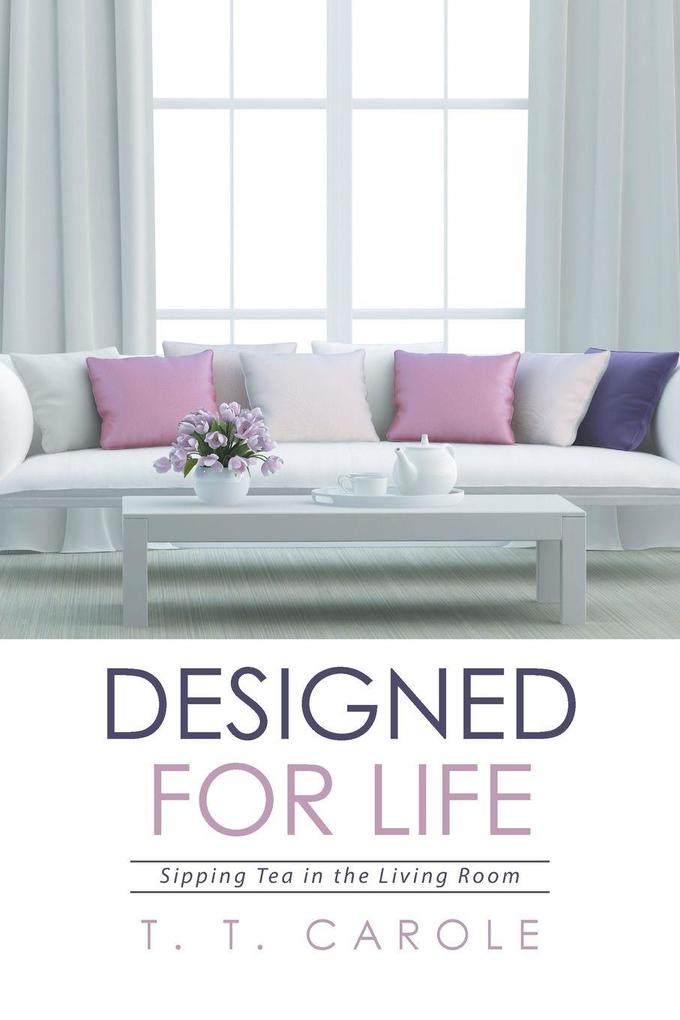 Designed for Life