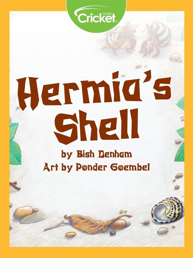 Hermia‘s Shell