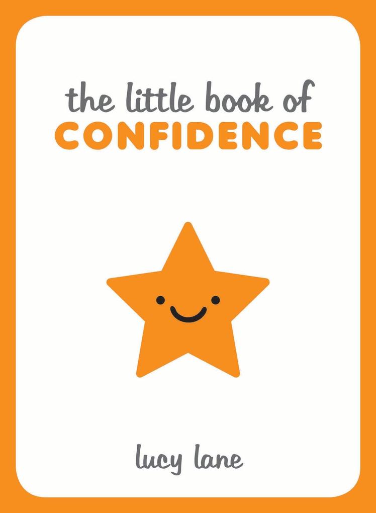 The Little Book of Confidence