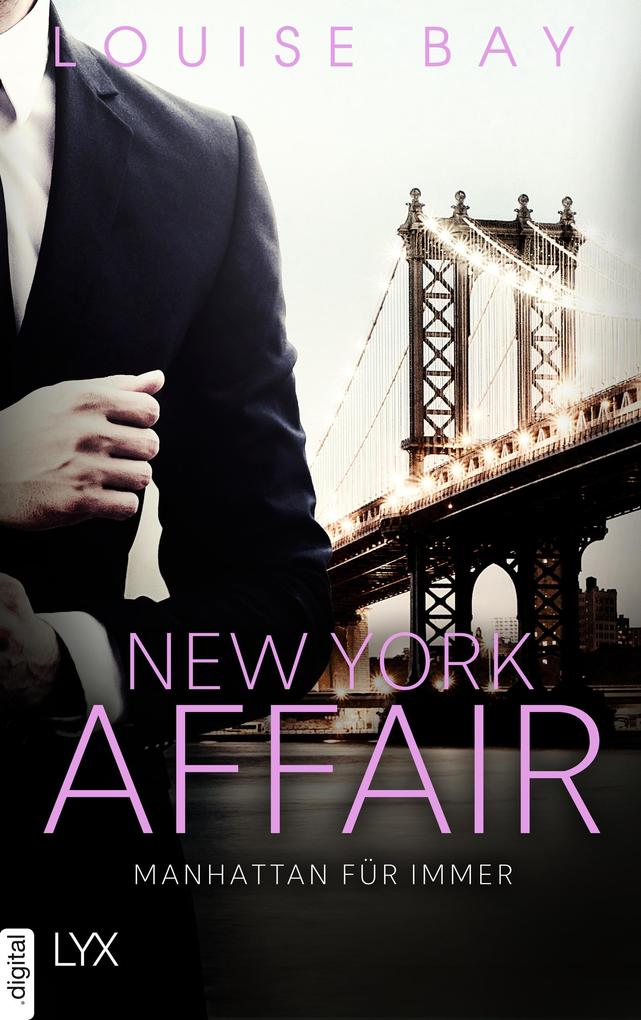 Louise Bay New York Affair - Manhattan für immer: 
