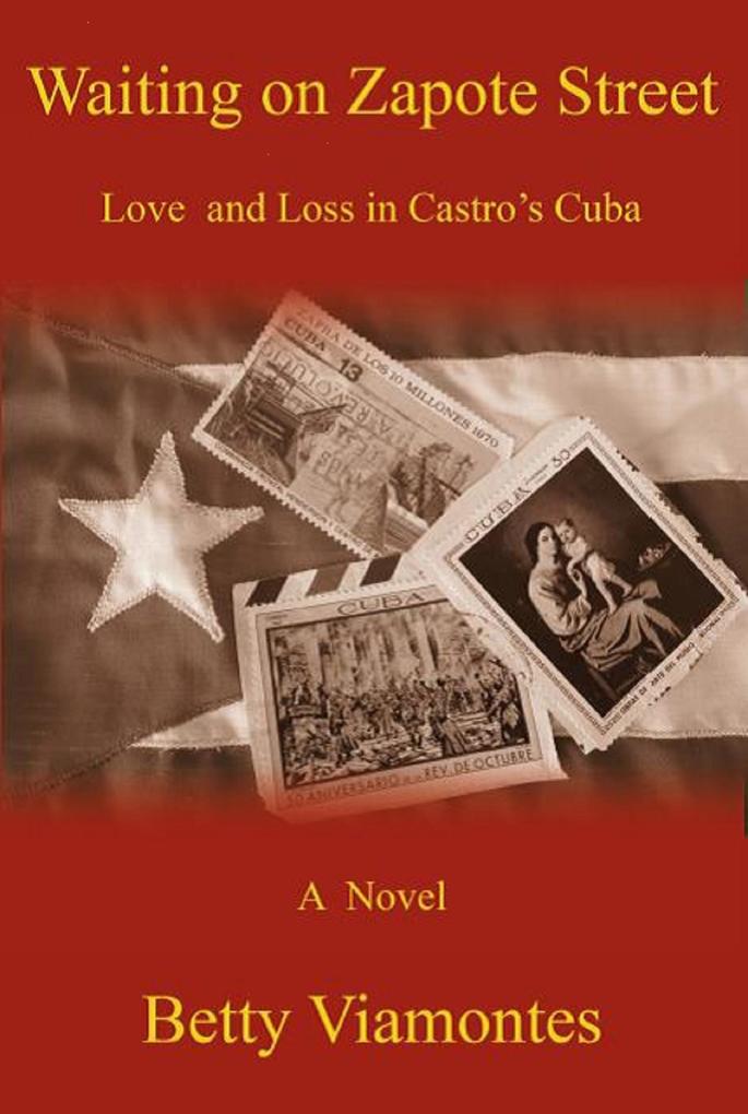 Waiting on Zapote Street: Love and Loss in Castro‘s Cuba