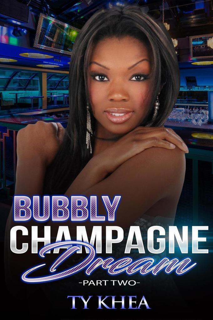 Bubbly Champagne Dreams 2 (Dreams of Getting Up #2)