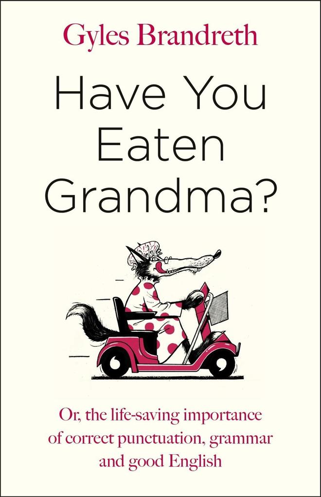 Penguin Books Ltd Have You Eaten Grandma?