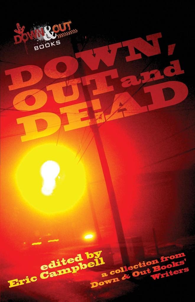 Down Out and Dead
