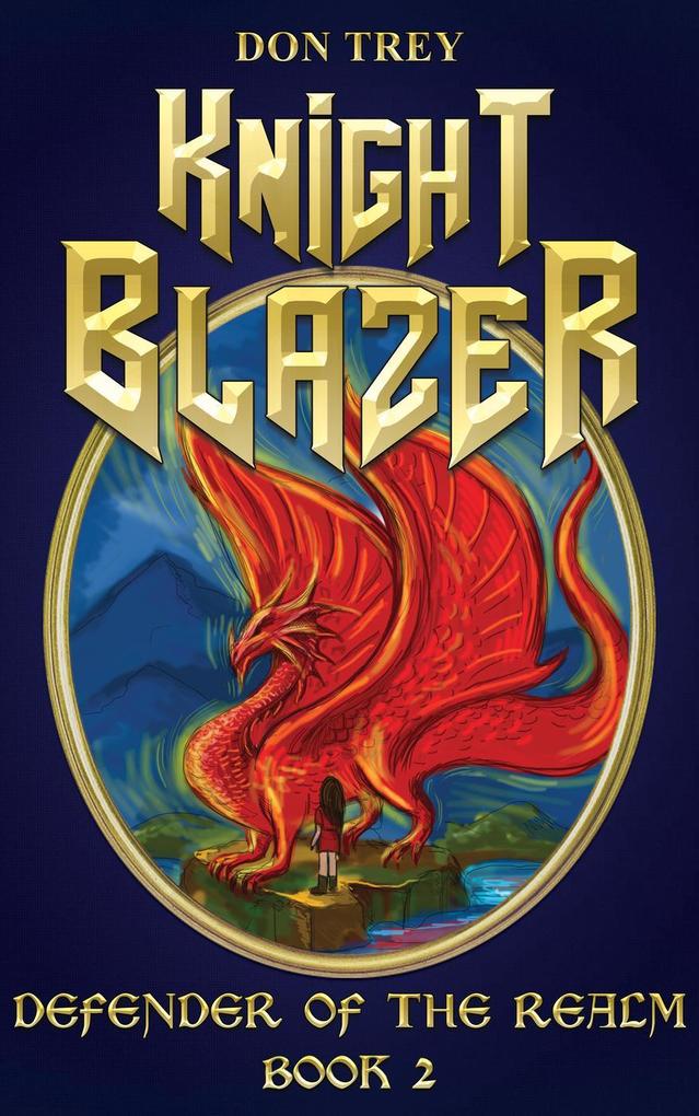 Knight Blazer: Defender of the Realm - Book 2