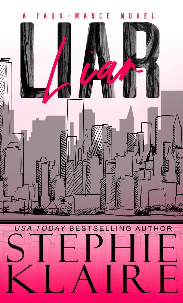 Liar (a FAUX-MANCE novel #1)