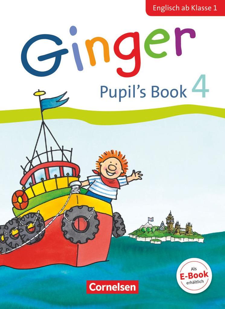 Ginger - Early Start Edition 4. Schuljahr - Pupil‘s Book