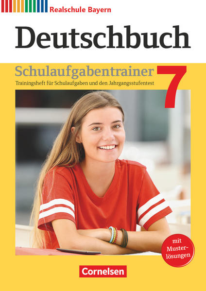 Deutschbuch 7. Jahrgangsstufe - Realschule Bayern - Schulaufgabentrainer mit Lösungen