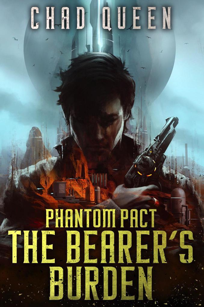 The Bearer‘s Burden (Phantom Pact #1)