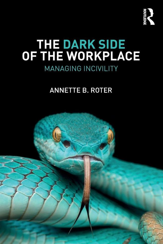 The Dark Side of the Workplace