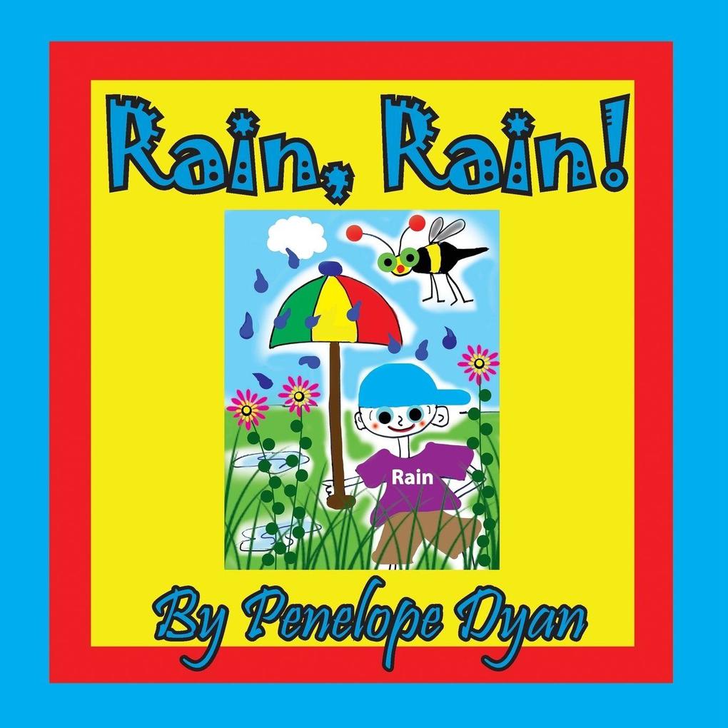 Rain Rain!