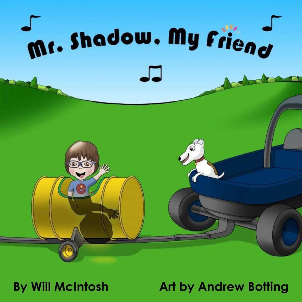Mr. Shadow My Friend