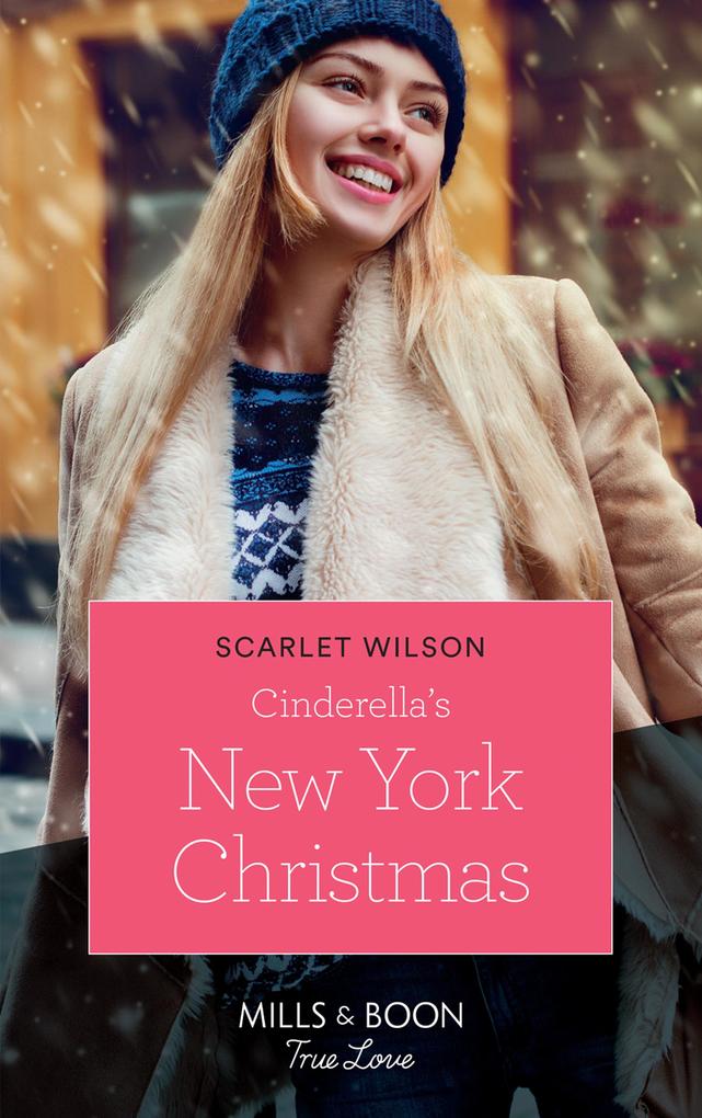 Cinderella‘s New York Christmas (The Cattaneos‘ Christmas Miracles Book 1) (Mills & Boon True Love)