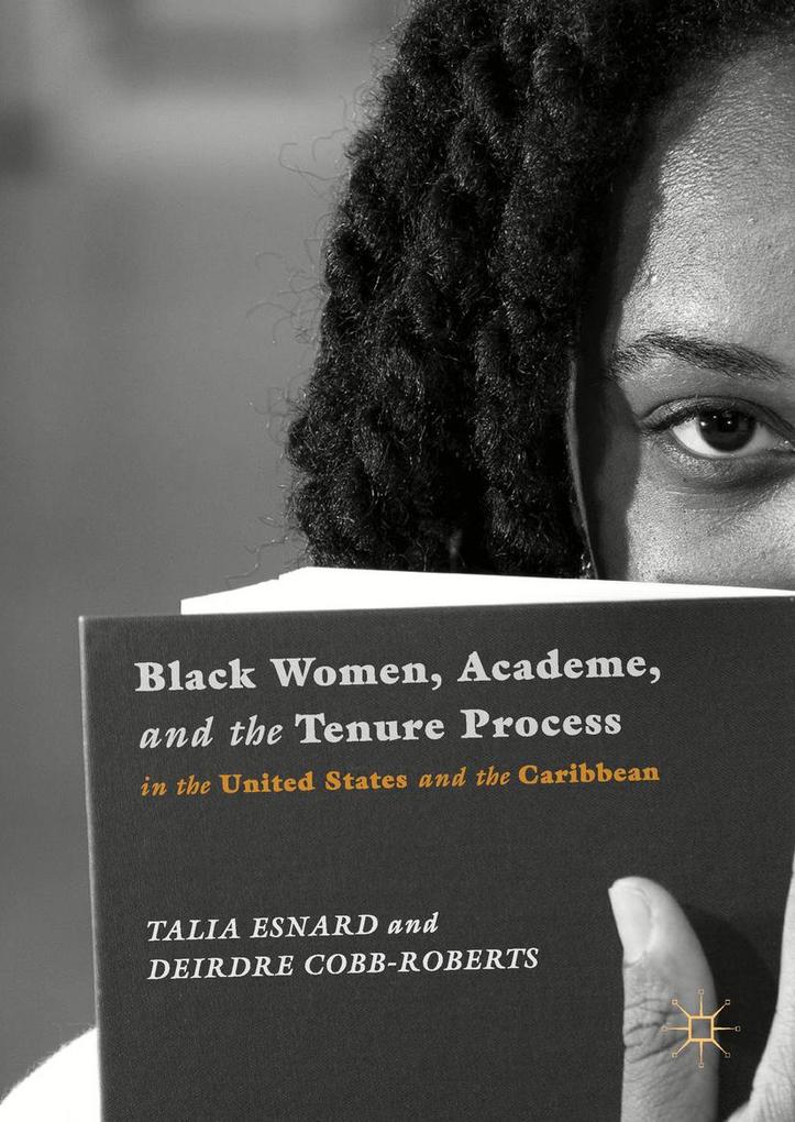 Black Women Academe and the Tenure Process in the United States and the Caribbean