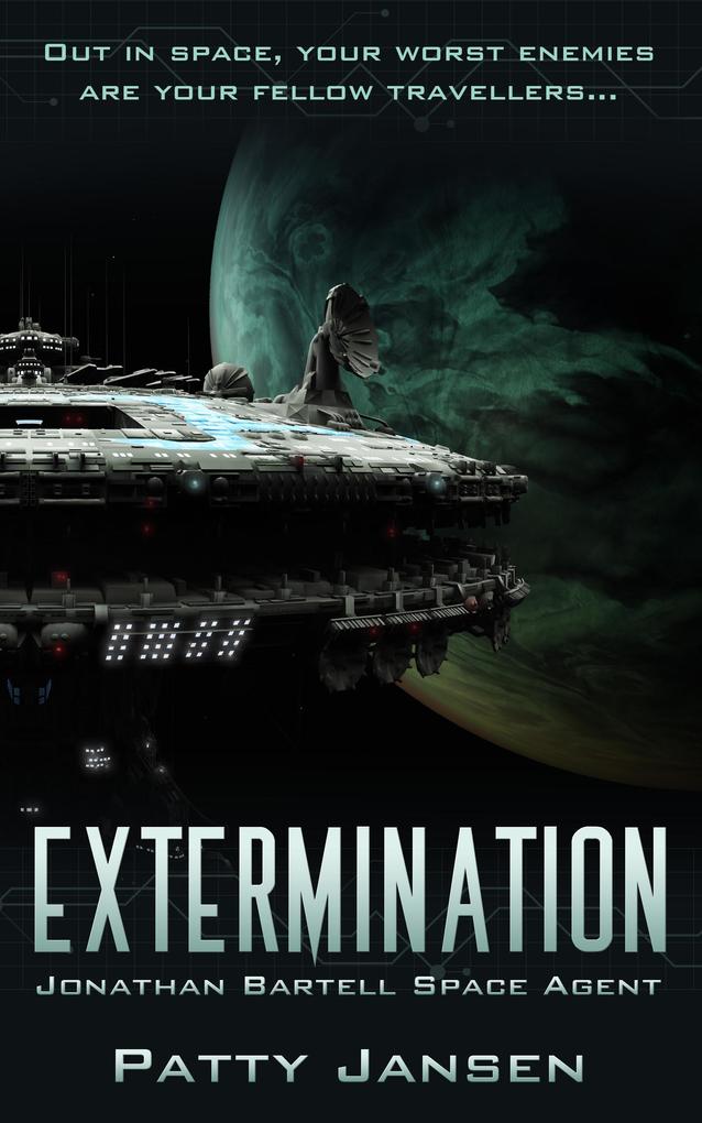 Extermination (Space Agent Jonathan Bartell #3)