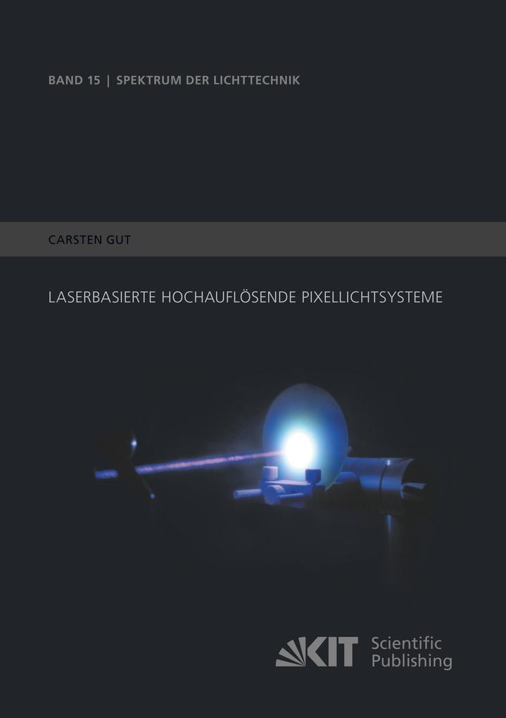 Laserbasierte hochauflösende Pixellichtsysteme