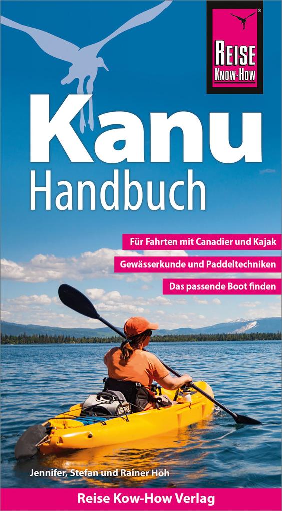 Reise Know-How Kanu-Handbuch - Rainer Höh/ Stefan Höh/ Jennifer Höh