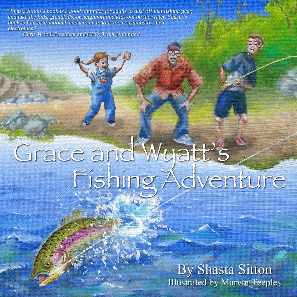 Grace and Wyatt‘s Fishing Adventure