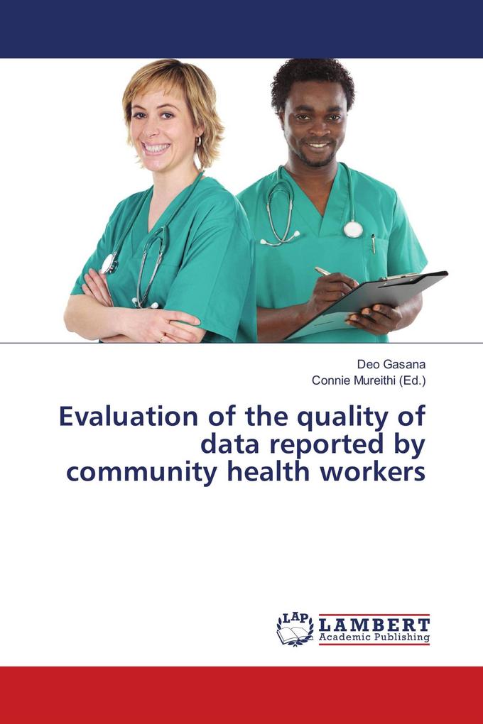 Evaluation of the quality of data reported by community health workers