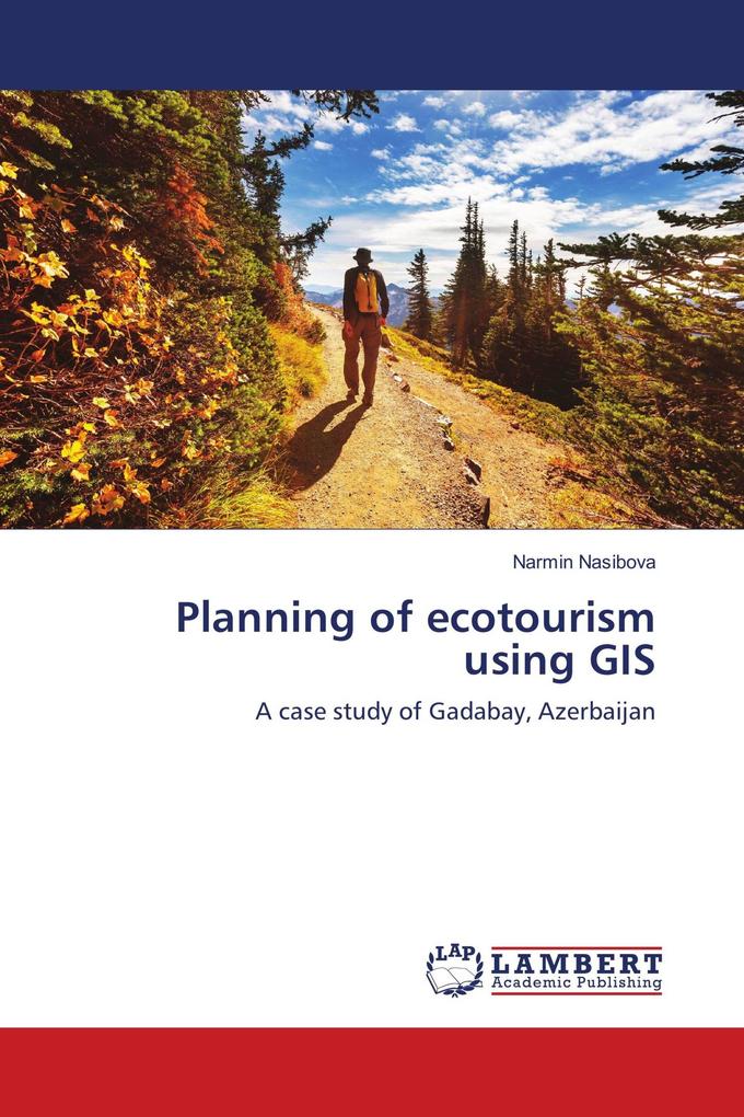 Planning of ecotourism using GIS